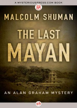 [Alan Graham Mysteries 05] • The Last Mayan